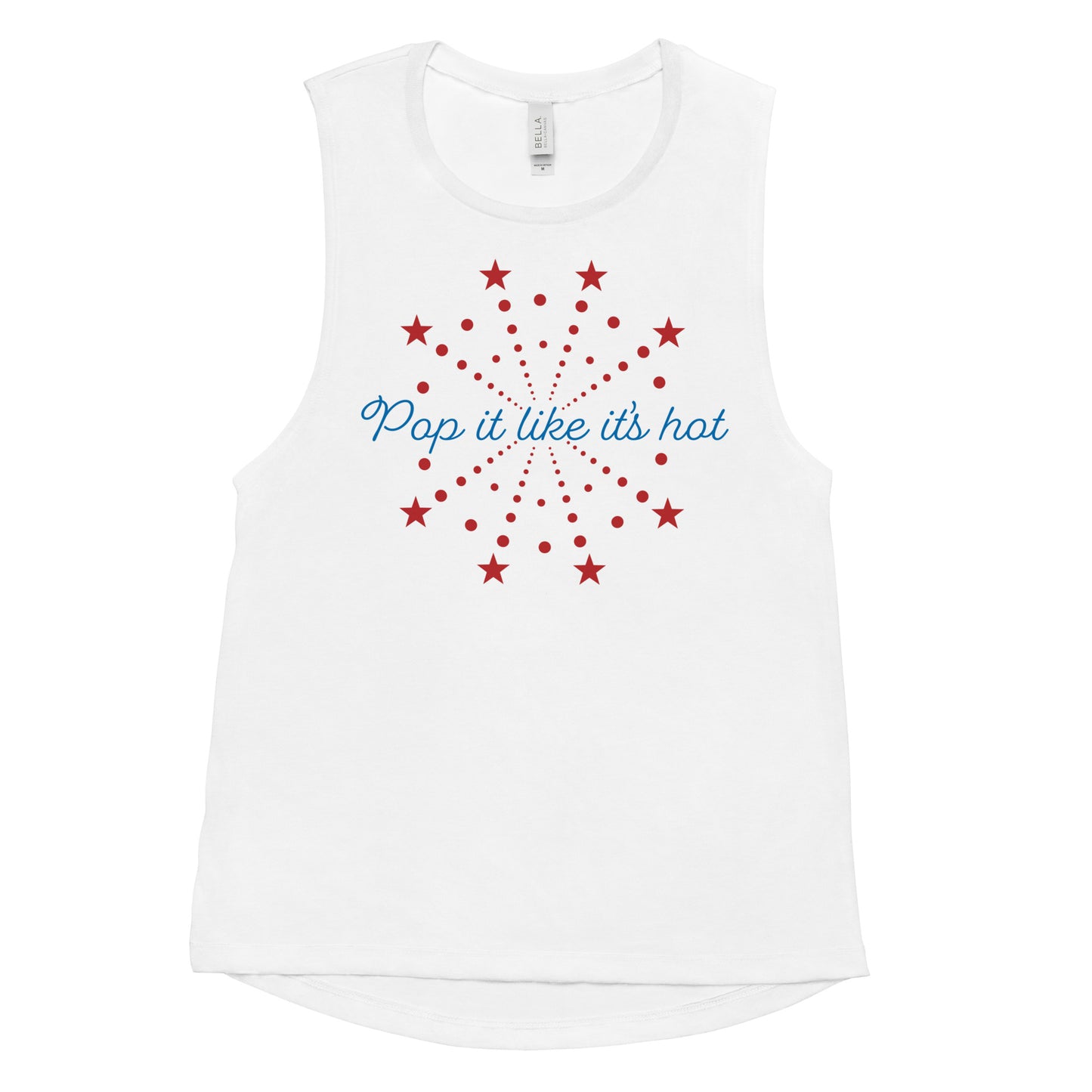 Flat lay of white women’s 4th of July muscle tank with “Pop It Like It’s Hot” red and blue firework graphic