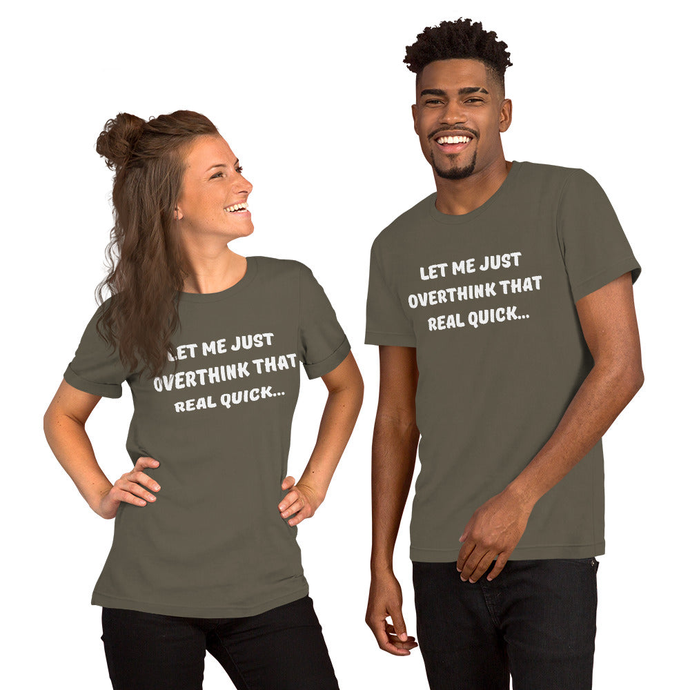 A young man and woman smile while wearing matching tee shirts that read "Let me just overthink that real quick..."