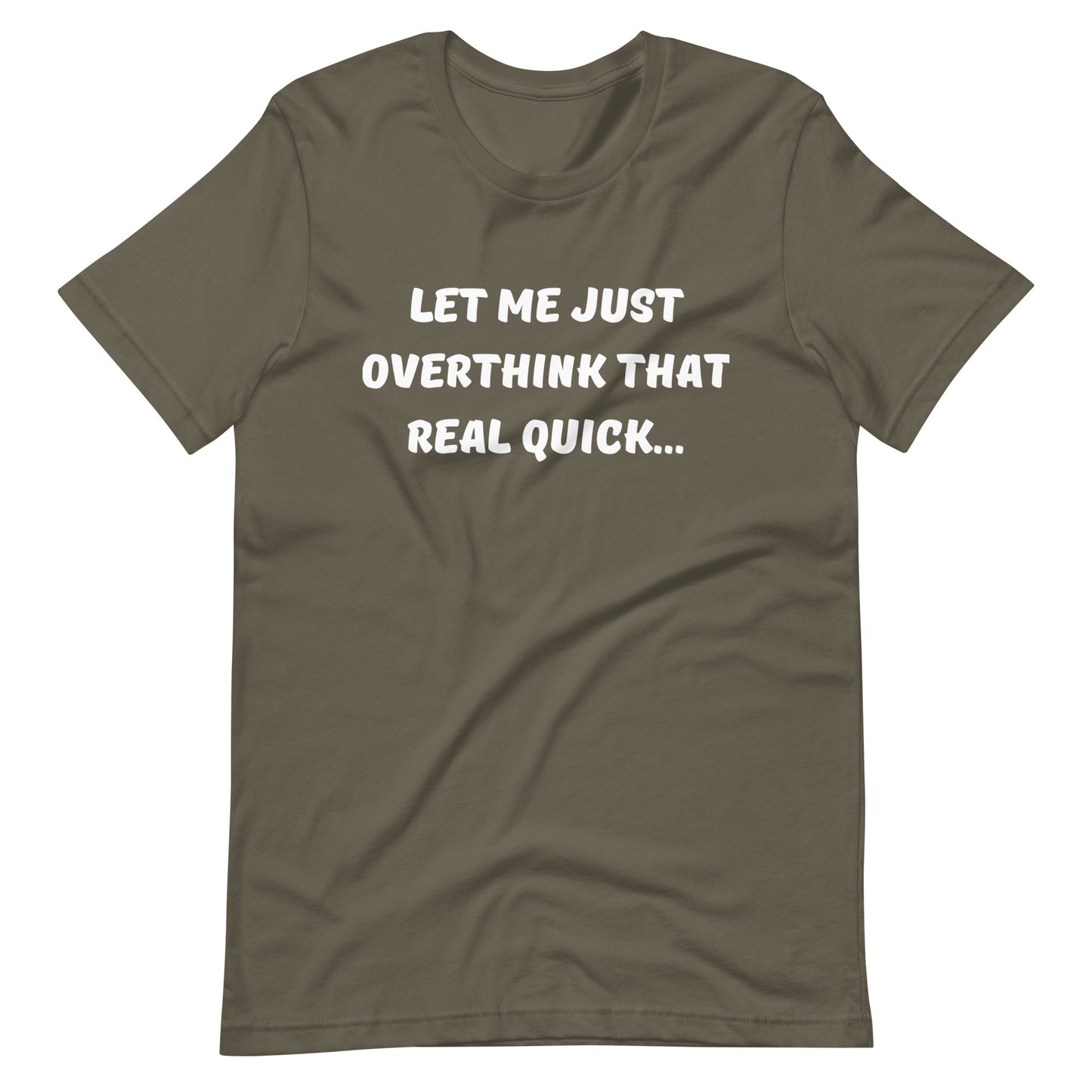Let Me Overthink That Unisex Tee