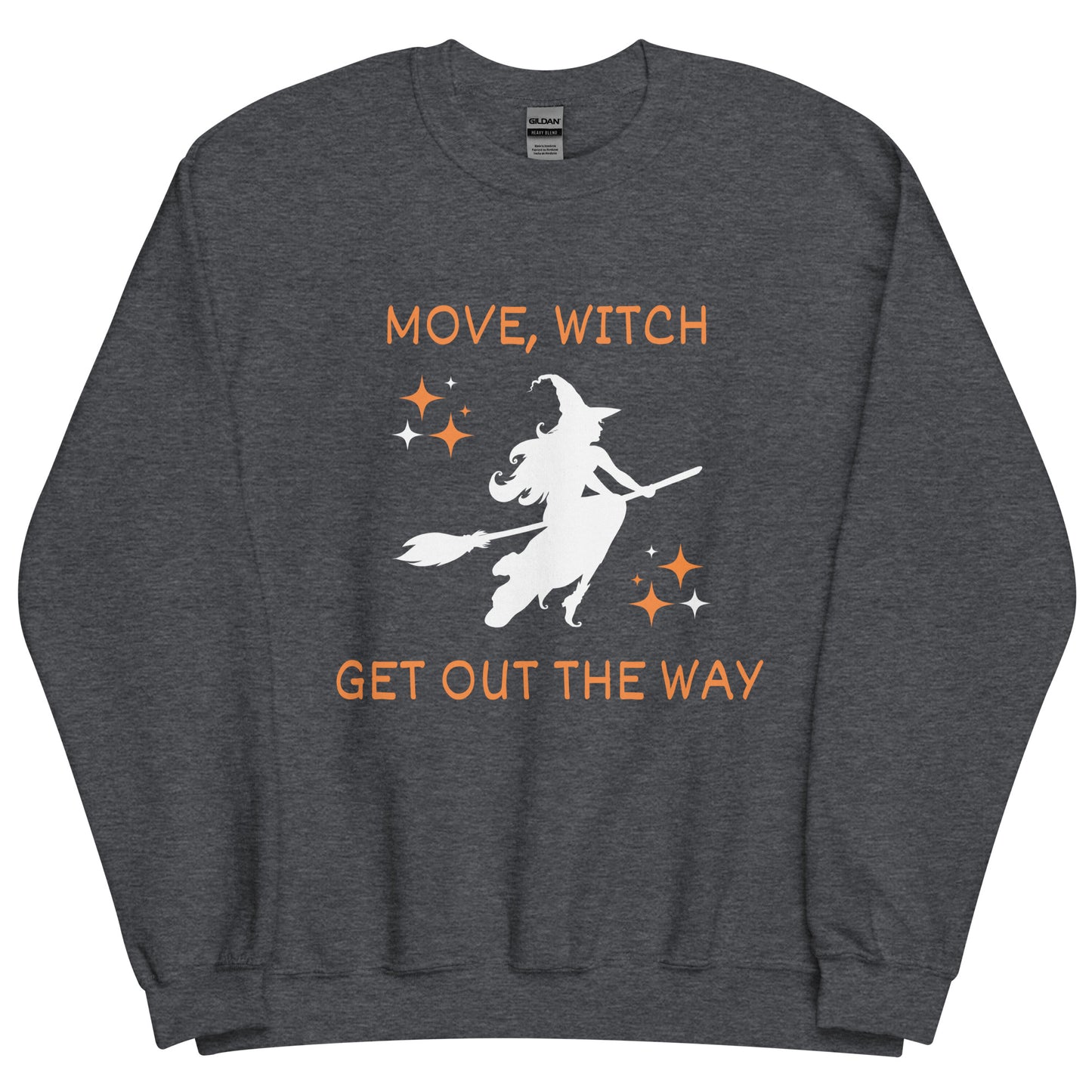 Gray Halloween sweatshirt with the white silhouette of a witch on a broomstick. The shirt says "Move, Witch Get out the way" with orange text and details.