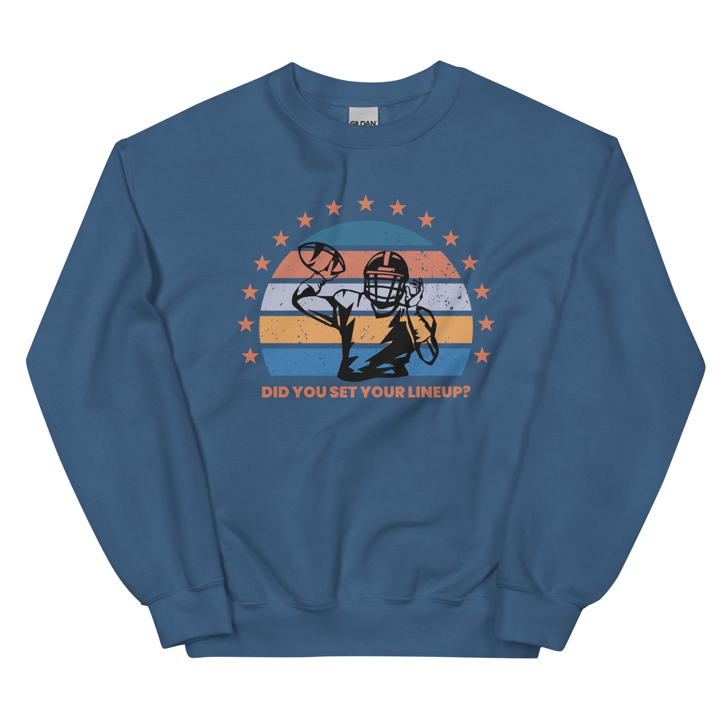 Women's dark blue fantasy football sweatshirt that reads "Did you set your line up?" The sweatshirt has a silhouette of a quarterback about the throw a football with a distressed backdrop of yellow, blues, and light pink and a star border.