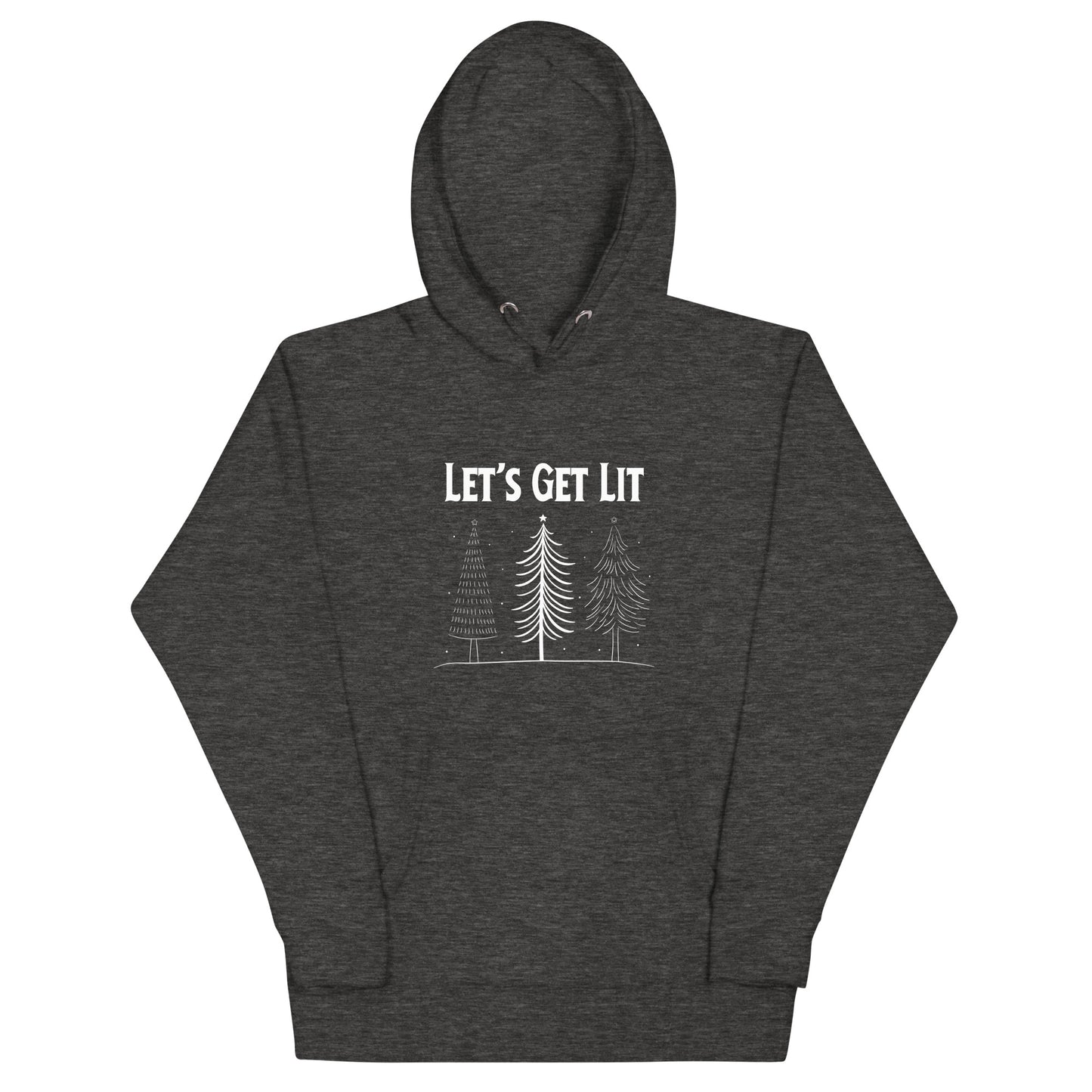 A gray hooded sweatshirt with the text "Let's Get Lit" printed on it, along with a graphic of three Christmas trees. 