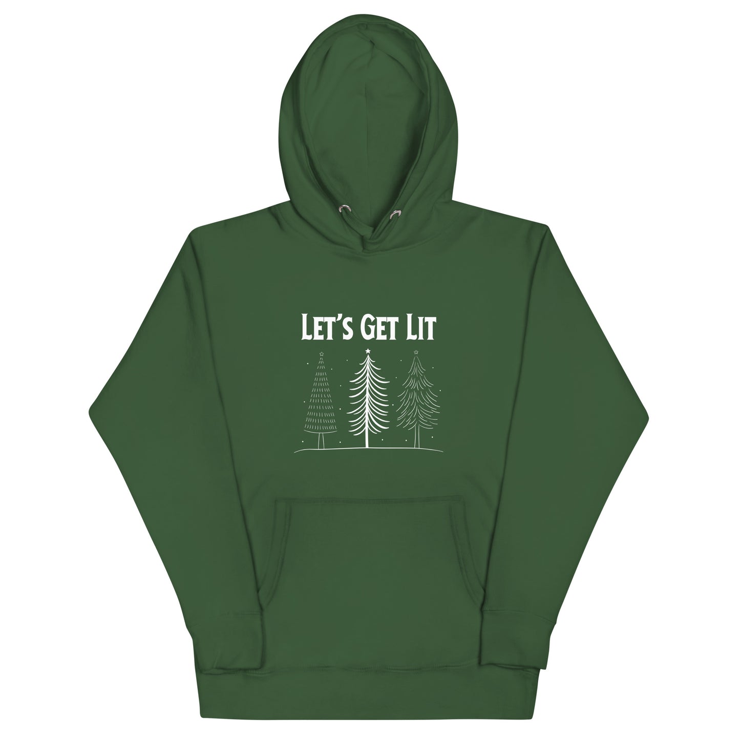 A green hooded sweatshirt with the text "Let's Get Lit" printed on it, along with a graphic of three Christmas trees. 