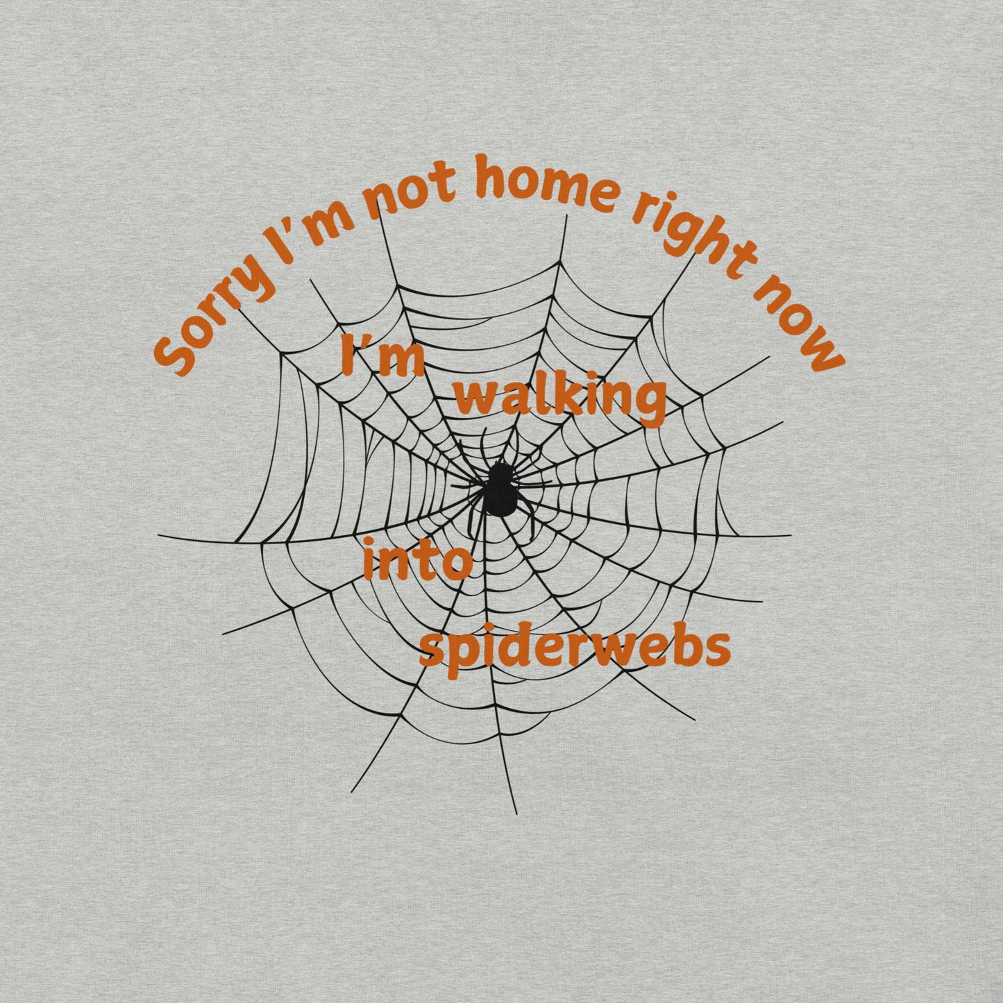 Walking Into Spiderwebs Halloween Tee