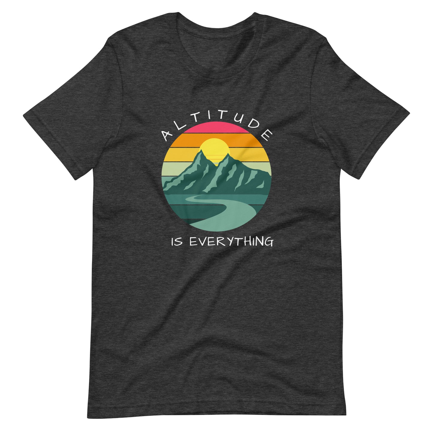 Charcoal gray graphic tee reads "ALTITUDE IS EVERYTHING" round a colorful image of mountains and a beautiful sunset.