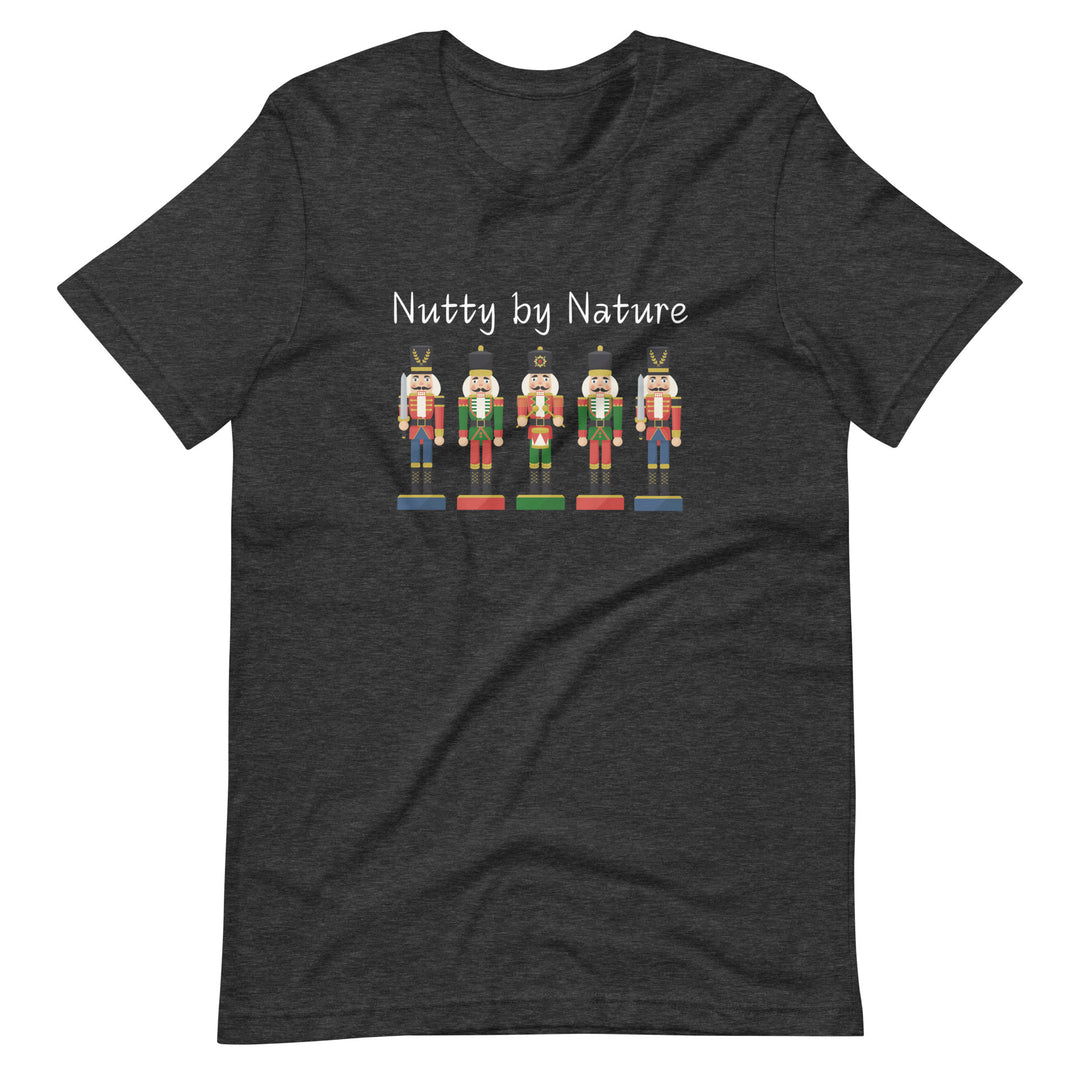 Playful and festive holiday shirt featuring five nutcrackers and text that reads "Nutty by Nature"