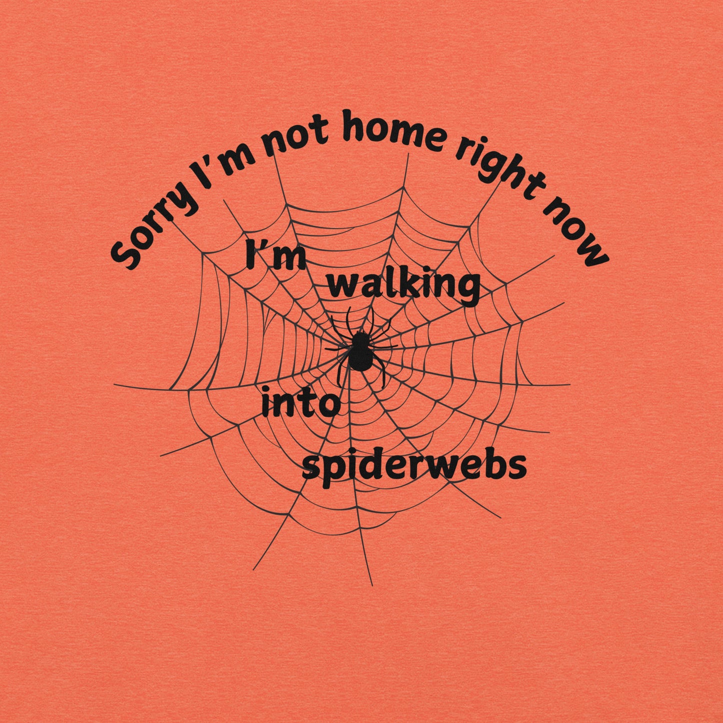 Walking Into Spiderwebs Halloween Tee