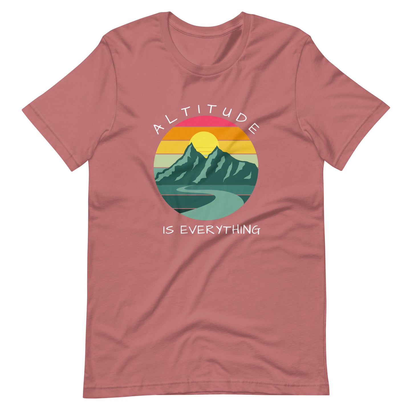 Dusty rose pink graphic tee reads "ALTITUDE IS EVERYTHING" round a colorful image of mountains and a beautiful sunset.