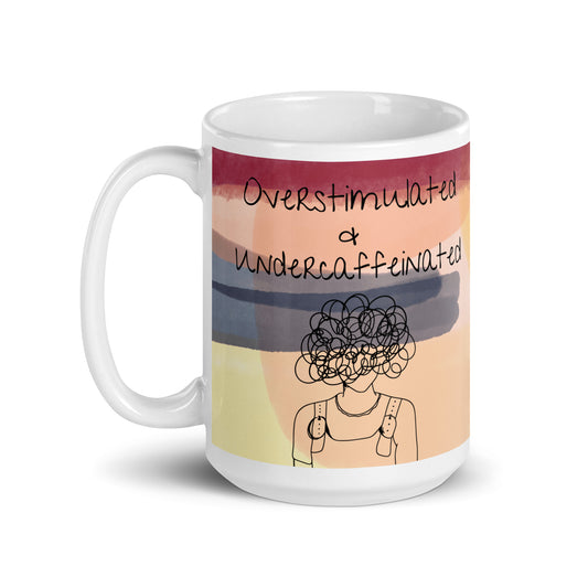 The Overstimulated Mug